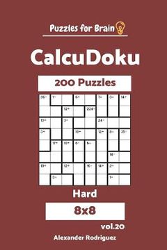 portada Puzzles for Brain CalcuDoku - 200 Hard 8x8 vol. 20 (en Inglés)