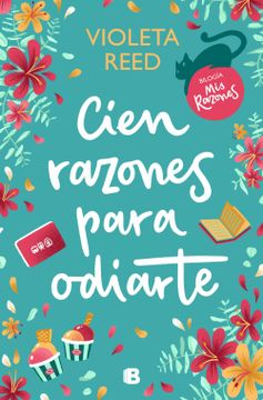 portada  Cien razones para odiarte - Reed, violeta - Libro Físico (in Spanish)