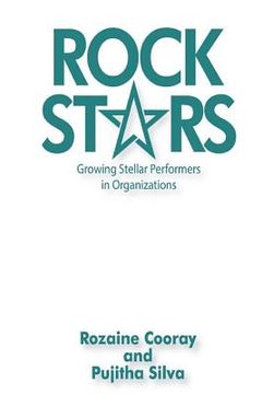 portada RockStars: Growing Stellar Performers in Organizations (en Inglés)