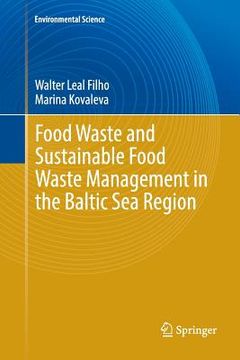 portada Food Waste and Sustainable Food Waste Management in the Baltic Sea Region (en Inglés)