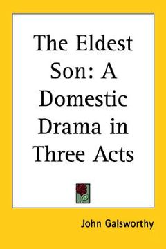 portada the eldest son: a domestic drama in three acts