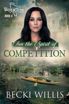 portada Inn the Spirit of Competition: Spirits of Texas Cozy Mysteries, Book 3 (en Inglés)