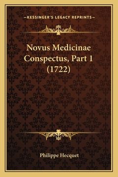 portada Novus Medicinae Conspectus, Part 1 (1722) (en Latin)