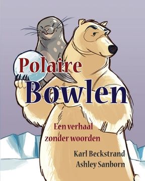 portada Polaire Bowlen: Een verhaal zonder woorden