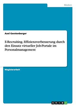 portada Erecruiting Effizienzverbesserung Durch den Einsatz Virtueller Jobportale im Personalmanagement (en Alemán)