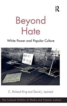 portada Beyond Hate: White Power and Popular Culture (The Cultural Politics of Media and Popular Culture) (in English)