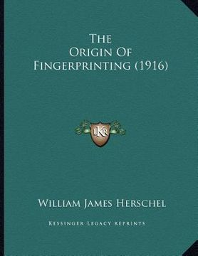 portada the origin of fingerprinting (1916) (en Inglés)