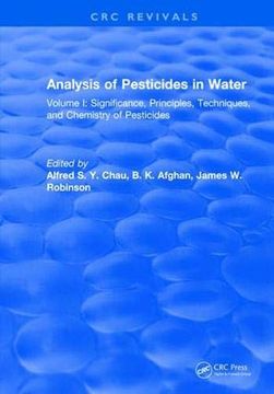 portada Analysis of Pesticides in Water: Volume I: Significance, Principles, Techniques, and Chemistry of Pesticides