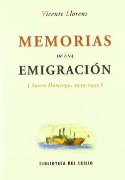 portada Memorias de una Emigración (Santo Domingo, 1939-1945). Edición, Estudio Introductorio y Notas de Manuel Aznar Soler