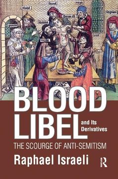 portada Blood Libel and Its Derivatives: The Scourge of Anti-Semitism (en Inglés)