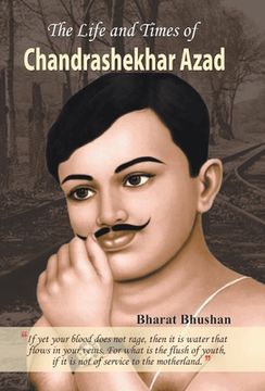 portada The Life and Times of Chandrashekhar Azad (en Inglés)