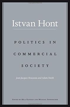 portada Politics in Commercial Society: Jean-Jacques Rousseau and Adam Smith