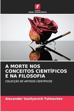 portada A Morte nos Conceitos Científicos e na Filosofia (en Portugués)