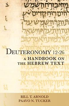 portada Deuteronomy 12-26: A Handbook on the Hebrew Text (Baylor Handbook on the Hebrew Bible) (en Inglés)