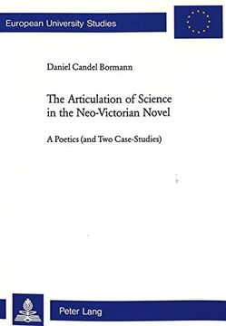 portada 396: The Articulation of Science in the Neo-Victorian Novel (European University studies: Series XIV)