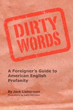 portada dirty words: a foreigner's guide to american english profanity