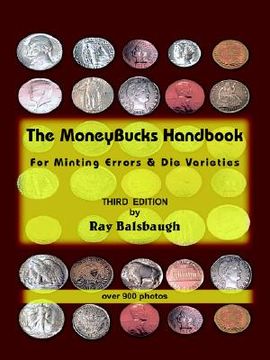 portada the moneybucks handbook: for minting errors & die varieties (en Inglés)