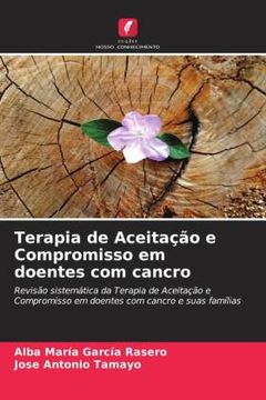 portada Terapia de Aceitação e Compromisso em Doentes com Cancro (en Portugués)