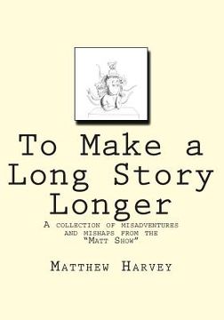 portada To Make a Long Story Longer (en Inglés)