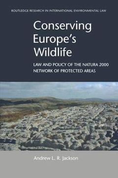 portada Conserving Europe's Wildlife: Law and Policy of the Natura 2000 Network of Protected Areas (Routledge Research in International Environmental Law) (en Inglés)