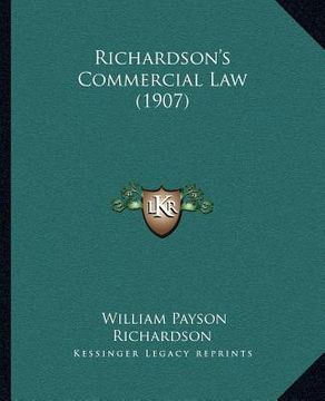portada richardson's commercial law (1907) (en Inglés)