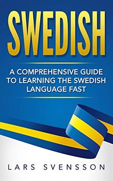 portada Swedish: A Comprehensive Guide to Learning the Swedish Language Fast (in English)