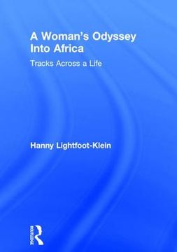 portada A Woman's Odyssey Into Africa: Tracks Across a Life (en Inglés)