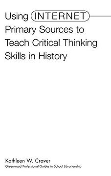 portada Using Internet Primary Sources to Teach Critical Thinking Skills in History: (in English)