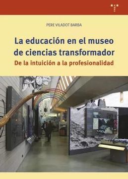 portada La Educación en el Museo de Ciencias Transformador (in Spanish)
