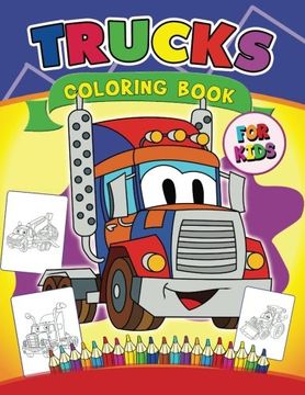 portada Trucks Coloring Book for Kids: Cars coloring book for kids ages 2-4,4-8