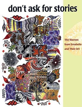 portada don't ask for stories: the women from ernabella and their art