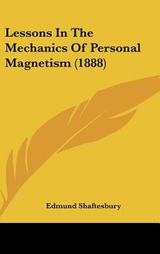 portada lessons in the mechanics of personal magnetism (1888) (in English)