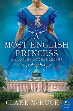 portada A Most English Princess: A Novel of Queen Victoria's Daughter 