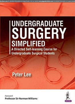 portada Undergraduate Surgery Simplified: A Directed Self-Learning Course for Undergraduate Surgical Students (en Inglés)