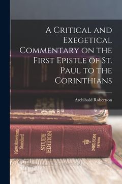 portada A Critical and Exegetical Commentary on the First Epistle of St. Paul to the Corinthians