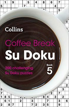 portada Coffee Break su Doku Book 5: 200 Challenging su Doku Puzzles (Collins su Doku) 