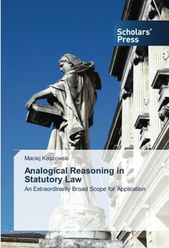 portada Analogical Reasoning in Statutory Law: An Extraordinarily Broad Scope for Application
