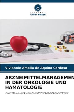 portada Arzneimittelmanagement in Der Onkologie Und Hämatologie (en Alemán)