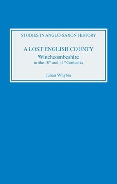 portada the a lost english county: her world and her work (en Inglés)