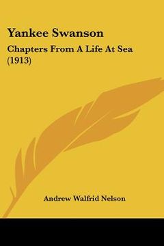portada yankee swanson: chapters from a life at sea (1913) (in English)