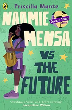portada The Dream Team: Naomie Mensa vs. The Future (The Dream Team, 3)