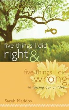 portada five things i did right & five things i did wrong in raising our children