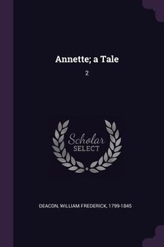 portada Annette; a Tale: 2 (en Inglés)