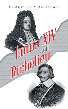 portada Louis Xiv and Richelieu (en Inglés)