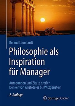 portada Philosophie als Inspiration für Manager: Anregungen und Zitate Großer Denker von Aristoteles bis Wittgenstein (in German)