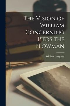 portada The Vision of William Concerning Piers the Plowman (en Inglés)
