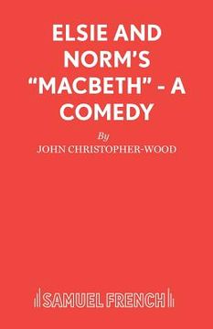 portada Elsie and Norm's Macbeth - A Comedy (en Inglés)