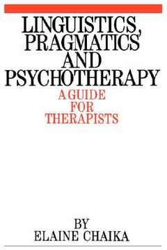 portada linguistics, pragmatics and psychotherapy: a guide for therapists (en Inglés)