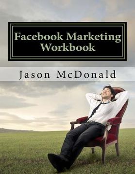 portada Facebook Marketing Workbook 2016: How to Market Your Business on Facebook (en Inglés)