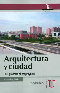 portada Arquitectura y Ciudad, del Proyecto al Ecoproyecto (in Spanish)